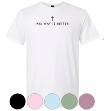Load image into Gallery viewer, Adult Softstyle Short Sleeve Tee: FRONT: His way is better *front/centered only*
