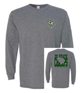 Adult & Youth CRHS 3x State Champ on back LS TEE