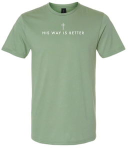 Adult Softstyle Short Sleeve Tee: FRONT: His way is better *front/centered only*