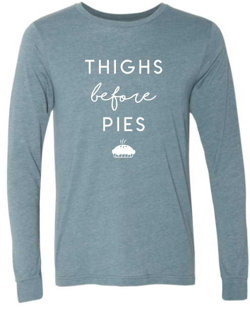 Thighs before Pies