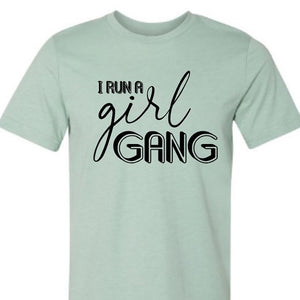 I run a Girl Gang